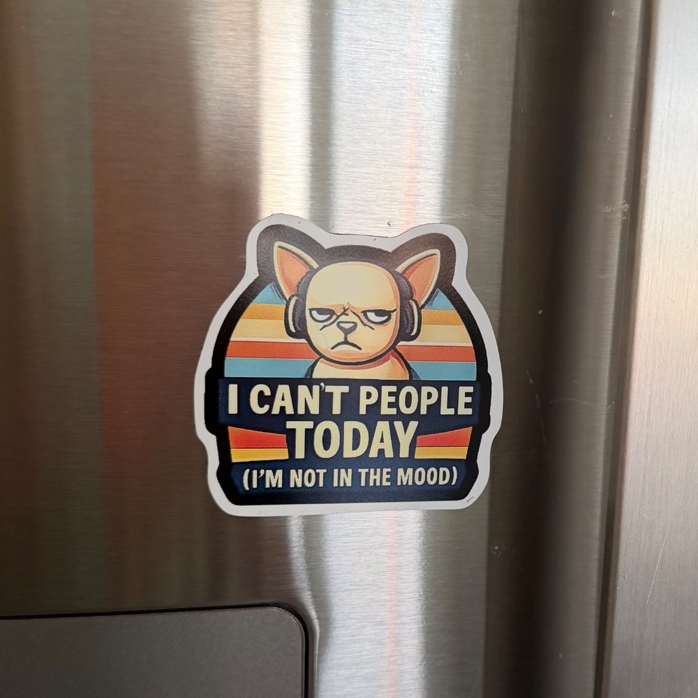 Funny Dog Magnet | “I Can’t People Today” Fridge & Office Humor